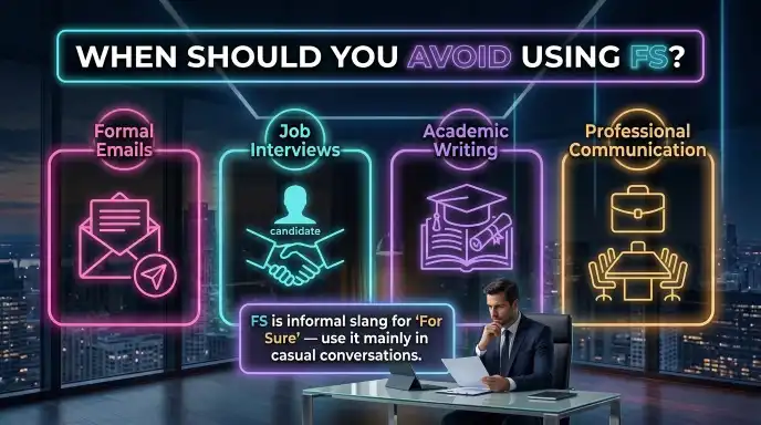 When Should You Avoid Using FS?