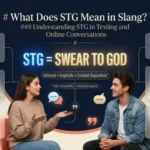 What Does STG Mean in Slang?