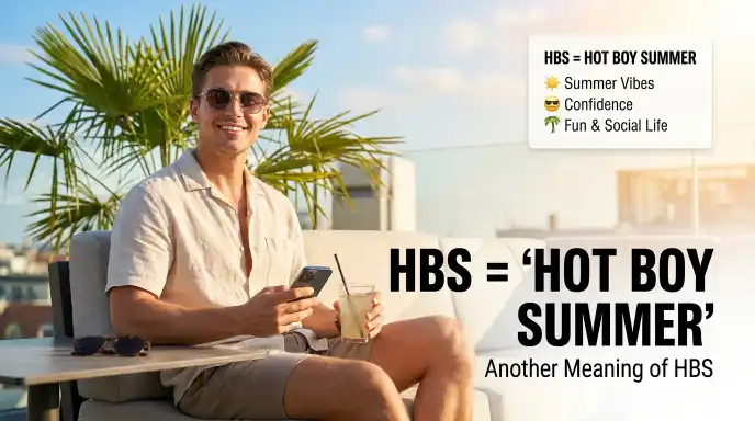 Another Meaning of HBS: “Hot Boy Summer”