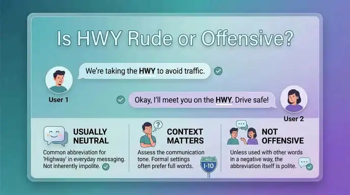Is HWY Rude or Offensive?