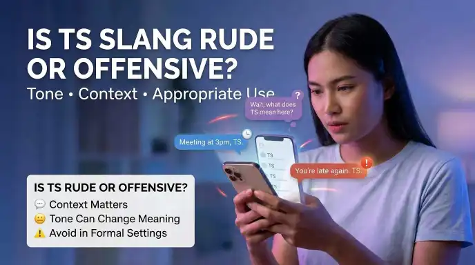 Is TS Slang Rude or Offensive?