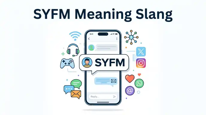 SYFM Meaning Slang