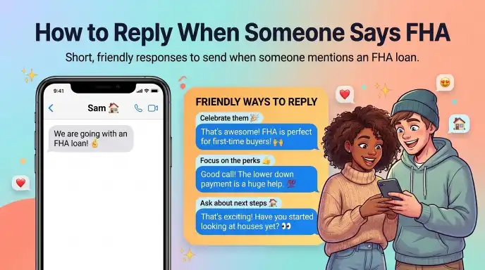 How to Reply When Someone Says FHA