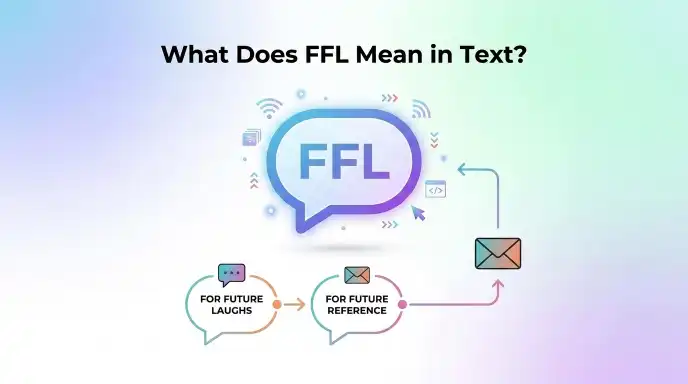 What Does FFL Mean in Text?