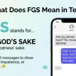 What Does FGS Mean in Text?