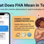 What Does FHA Mean in Text?