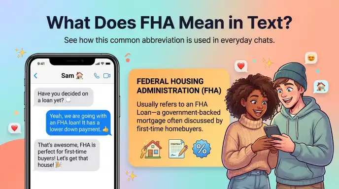 What Does FHA Mean in Text?